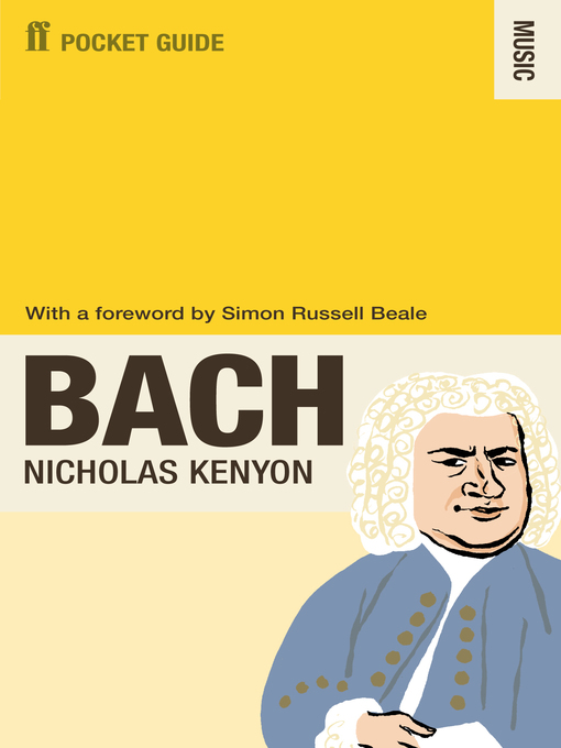 Title details for The Faber Pocket Guide to Bach by Sir Nicholas Kenyon - Available